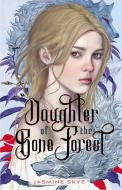 Daughter of the Bone Forest di Jasmine Skye edito da FEIWEL & FRIENDS