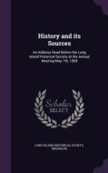 History And Its Sources edito da Palala Press