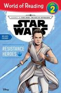 Journey to Star Wars: The Rise of Skywalker: Resistance Heroes di Michael Siglain edito da DISNEY PR
