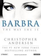 Barbra: The Way She Is di Christopher Andersen edito da Tantor Audio