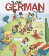 My First German Phrases di Jill Kalz edito da Picture Window Books
