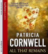 All That Remains di Patricia Cornwell edito da Little, Brown Book Group