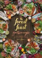 The Forest Feast Gatherings di Erin Gleeson edito da Abrams & Chronicle Books