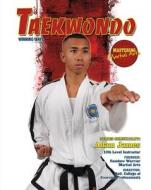 Taekwondo: Winning Ways di Barnaby Chesterman edito da Mason Crest Publishers