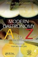 Modern Gastronomy di Ferran Adria edito da Taylor & Francis Ltd.