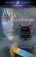 Witch's Revenge di Denyse Cohen edito da Crimson Romance