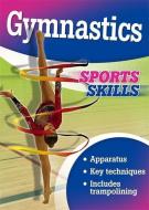 Sports Skills: Gymnastics di Paul Mason edito da Hachette Children's Group