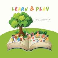 learn & play di Amna Albedwawi edito da Lulu.com