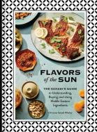 Flavors of the Sun: The Sahadi's Guide to Understanding, Buying, and Using Middle Eastern Ingredients di Christine Sahadi Whelan edito da CHRONICLE BOOKS
