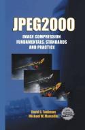 JPEG2000 Image Compression Fundamentals, Standards and Practice di Michael Marcellin, David Taubman edito da Springer US