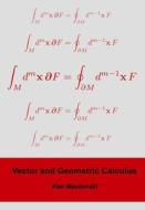 Vector and Geometric Calculus di Alan L. MacDonald, Dr Alan L. MacDonald edito da Createspace