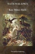 National Epics di Kate Milner Rabb edito da Createspace