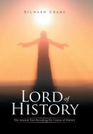 Lord of History di Richard Crane edito da Xlibris