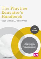 The Practice Educator's Handbook di Sarah Williams, Lynne Rutter edito da Sage Publications Ltd