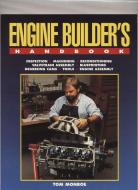 Engine Builder's Handbook Hp1245: How to Rebuild Your Engine to Original or Improved Condition di Tom Monroe edito da H P BOOKS