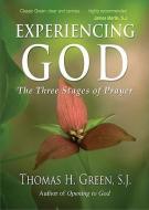 Experiencing God di Thomas H. Green edito da Ave Maria Press