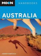 Moon Australia di Andrew Hempstead edito da Avalon Travel Publishing