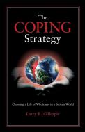 Coping Strategy di Larry R Gillespie edito da Brown Books Publishing