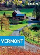 Smith, J: Moon Vermont (Fourth Edition) di Jen Smith edito da Avalon Travel Publishing