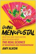 Going Menopostal di Amy Alkon edito da BENBELLA BOOKS