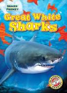 Great White Sharks di Thomas K. Adamson edito da BLASTOFF READERS