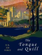 Tongue and Quill di U. S. Air Force, United States Air Force edito da Martino Fine Books