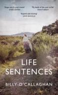 Life Sentences di Billy O'Callaghan edito da Random House UK