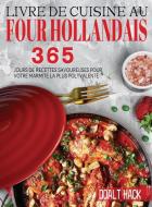 Livre De Cuisine Au Four Hollandais di Doalt Hack edito da Garly Fiven