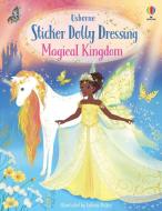Sticker Dolly Dressing Magical Kingdom di Fiona Watt edito da Usborne Publishing Ltd
