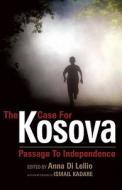 The Case for Kosova edito da Anthem Press