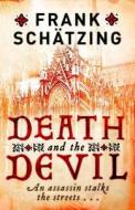 Death and the Devil di Frank Schätzing edito da Quercus Publishing Plc