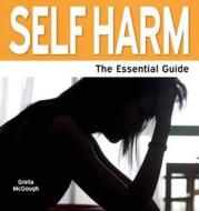 Self Harm di Greta McGough edito da Need2know
