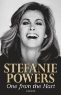 Stefanie Powers: One from the Hart. di Stefanie Powers edito da JR