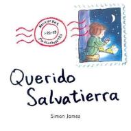 Querido Salvatierra = Dear Mr. Blueberry di Simon James edito da LECTORUM PUBN INC