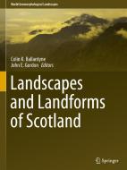 Landscapes and Landforms of Scotland edito da Springer International Publishing