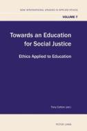 Towards an Education for Social Justice edito da Lang, Peter