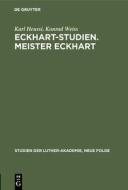 Eckhart-Studien. Meister Eckhart di Karl Heussi, Konrad Weiss edito da De Gruyter