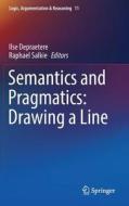 Semantics and Pragmatics: Drawing a Line edito da Springer-Verlag GmbH