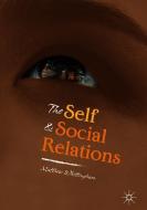 The Self and Social Relations di Matthew Whittingham edito da Springer-Verlag GmbH