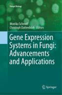 Gene Expression Systems in Fungi: Advancements and Applications edito da Springer International Publishing