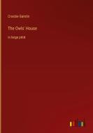 The Owls' House di Crosbie Garstin edito da Outlook Verlag