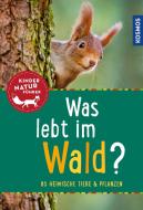 Was lebt im Wald? Kindernaturführer di Holger Haag edito da Franckh-Kosmos