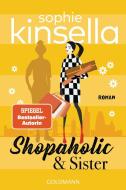 Shopaholic & Sister di Sophie Kinsella edito da Goldmann TB