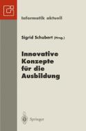 Innovative Konzepte für die Ausbildung edito da Springer Berlin Heidelberg