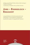Jung - evangelisch - engagiert di Wolfgang Ilg, Michael Pohlers, Aitana Gräbs Santiago, Friedrich Schweitzer edito da Guetersloher Verlagshaus