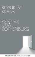 Koslik ist krank di Julia Rothenburg edito da Frankfurter Verlags-Anst.