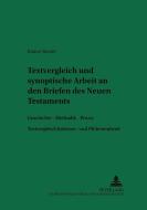 Textvergleichende und synoptische Arbeit an den Briefen des Neuen Testaments di Rainer Reuter edito da Lang, Peter GmbH