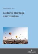 Cultural Heritage and Tourism edito da Peter Lang