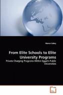 From Elite Schools to Elite University Programs di Manar Sabry edito da VDM Verlag