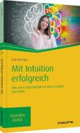 Mit Intuition erfolgreich di Kati Wempe edito da Haufe Lexware GmbH